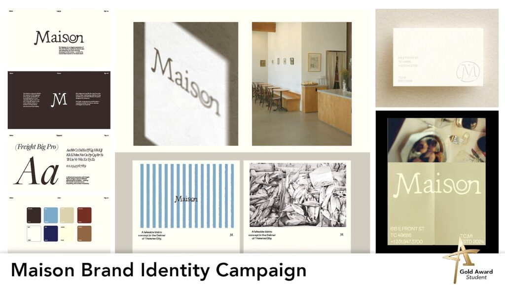 A collage of graphic design materials for the “Maison” brand identity campaign, including logo concepts, typography samples, color palettes, posters, and interior branding mockups for a lakeside bistro. A Gold ADDY Award Student badge appears in the corner.