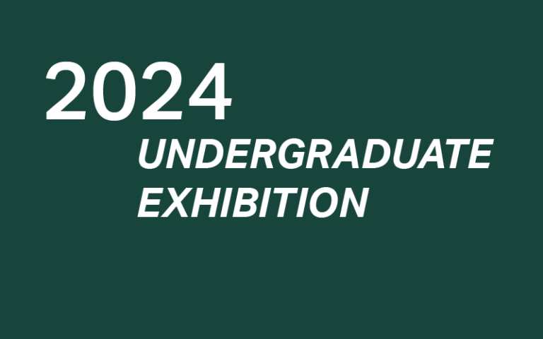Read more about the article 2024 Undergraduate Exhibition